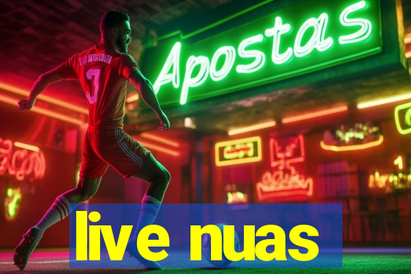 live nuas